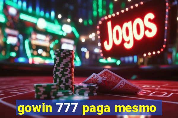 gowin 777 paga mesmo